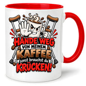 Herzbotschaft Tasse mit Farbwahl - Hände weg von meinem Kaffee Krücken 330 ml