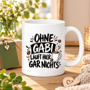 Herzbotschaft Gabi Tasse Ohne Gabi läuft hier gar nichts 330 ml