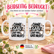 Herzbotschaft Gabi Tasse Ohne Gabi läuft hier gar nichts 330 ml