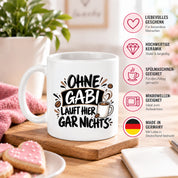 Herzbotschaft Gabi Tasse Ohne Gabi läuft hier gar nichts 330 ml