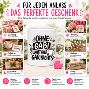 Herzbotschaft Gabi Tasse Ohne Gabi läuft hier gar nichts 330 ml
