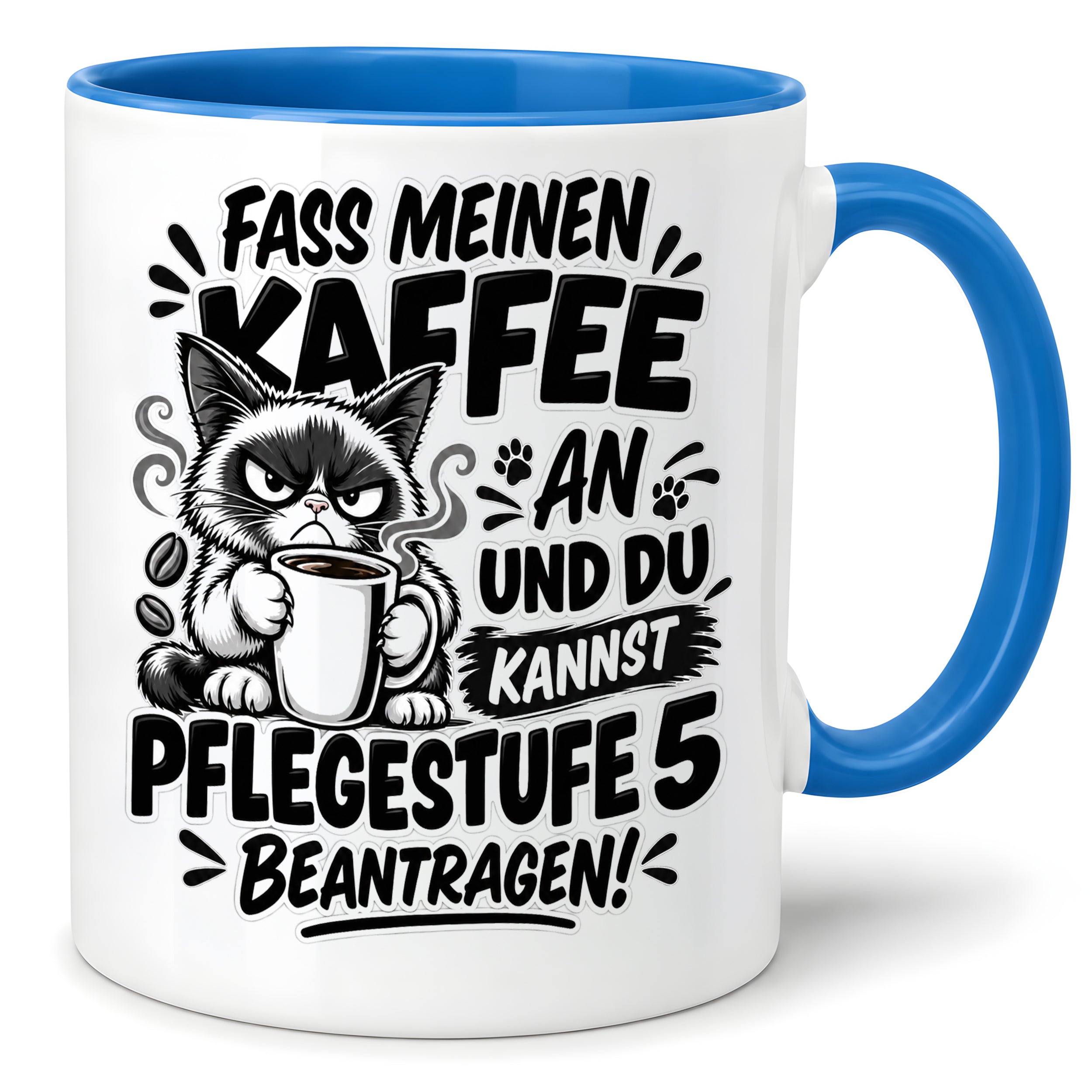 Herzbotschaft Tasse Fass meinen Kaffee an - Pflegestufe 5