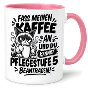 Herzbotschaft Tasse Fass meinen Kaffee an - Pflegestufe 5