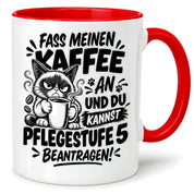 Herzbotschaft Tasse Fass meinen Kaffee an - Pflegestufe 5
