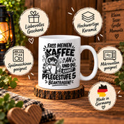 Herzbotschaft Tasse Fass meinen Kaffee an - Pflegestufe 5