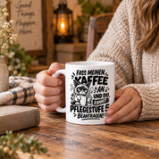 Herzbotschaft Tasse Fass meinen Kaffee an - Pflegestufe 5