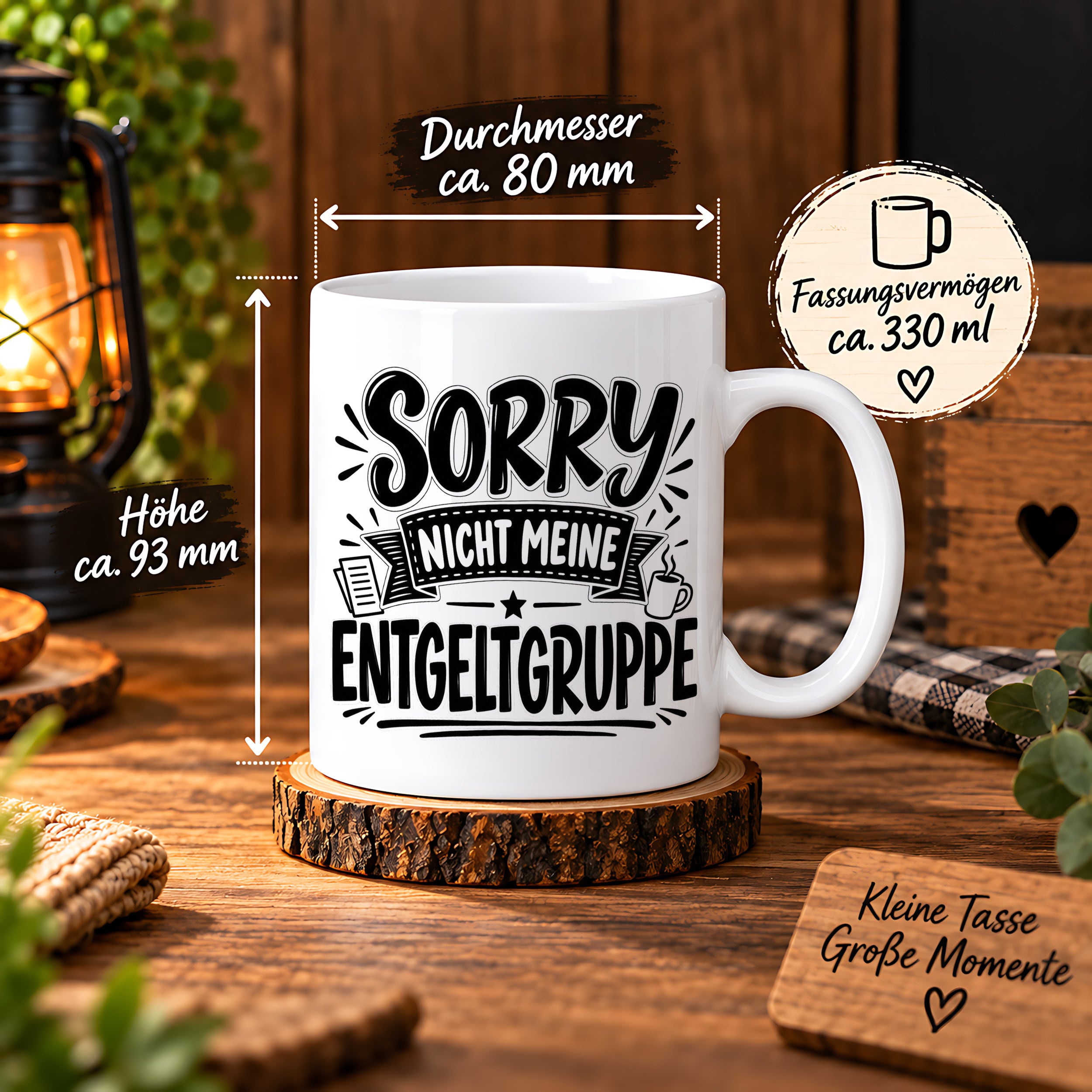 Herzbotschaft Lustige Tasse für Kollegen Sorry nicht meine Entgeltgruppe