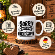 Herzbotschaft Lustige Tasse für Kollegen Sorry nicht meine Entgeltgruppe