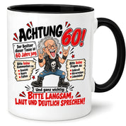Herzbotschaft Tasse 60 Geburtstag - Geschenk für jung gebliebene Männer
