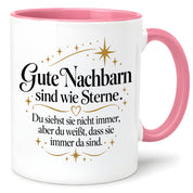 Herzbotschaft Tasse Gute Nachbarn sind wie Sterne Geschenk Nachbarschaft