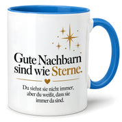 Herzbotschaft Tasse Gute Nachbarn sind wie Sterne Geschenk für die Nachbarn