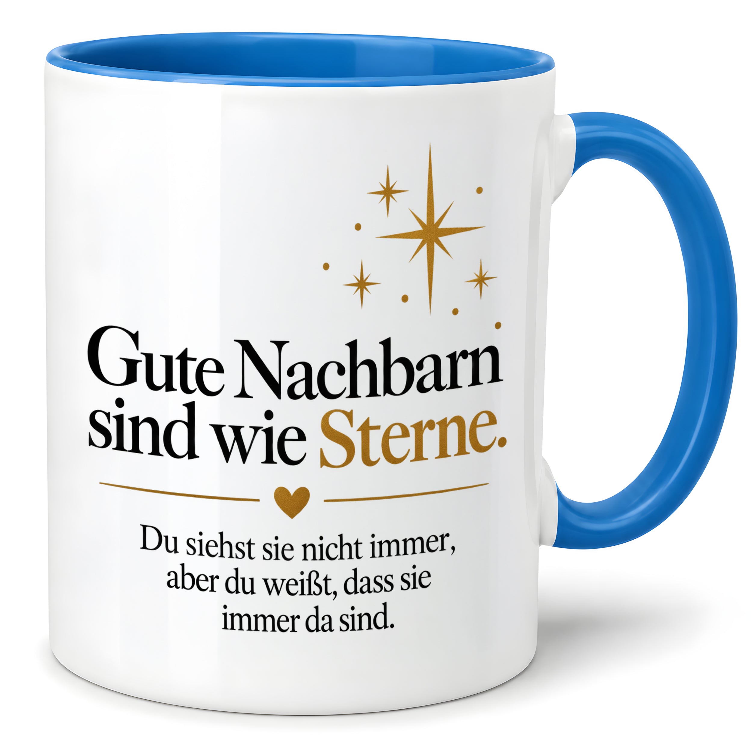 Herzbotschaft Tasse Gute Nachbarn sind wie Sterne Geschenk für die Nachbarn