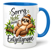 Herzbotschaft Tasse Faultier – Sorry, nicht meine Entgeltgruppe – Geschenk