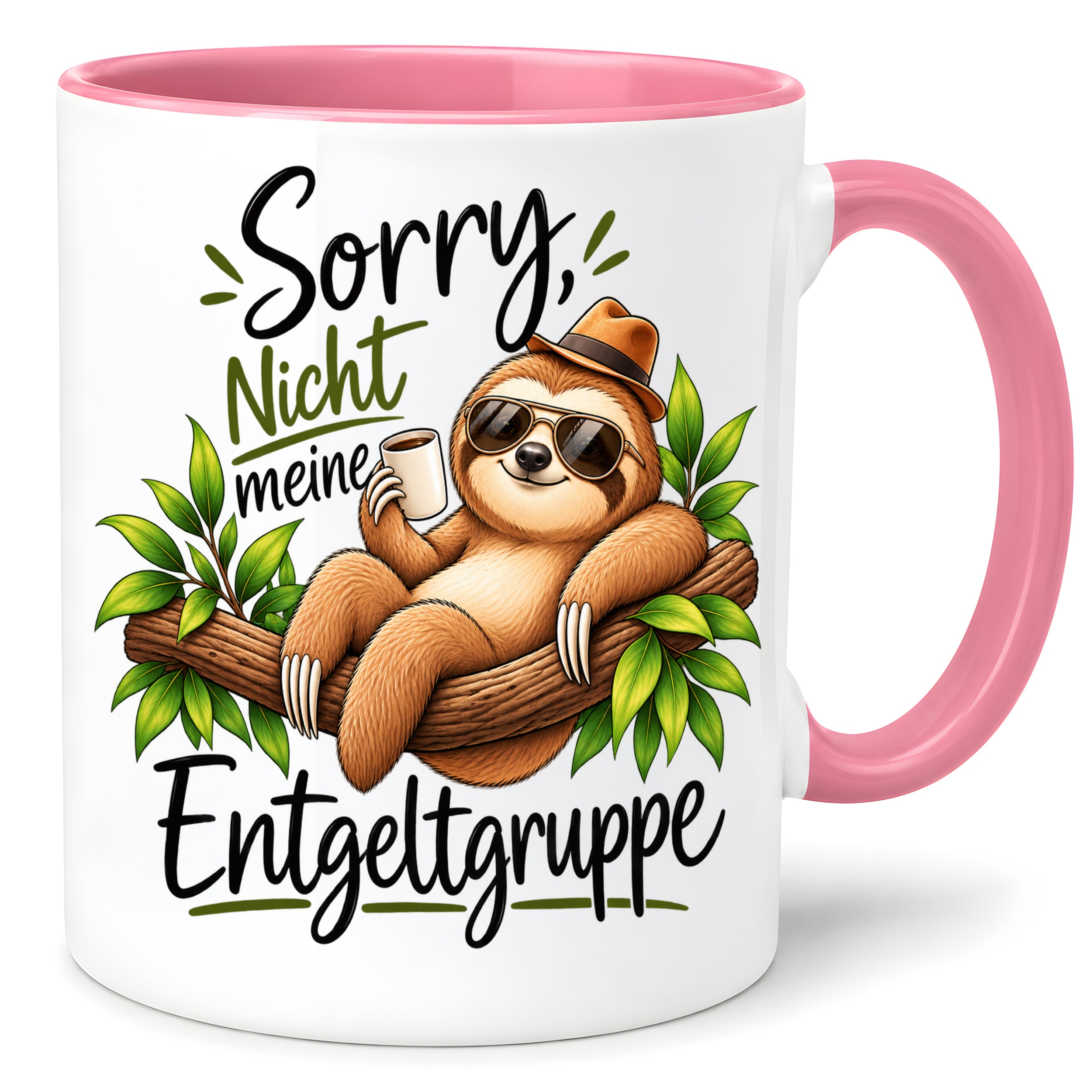 Herzbotschaft Tasse Faultier – Sorry, nicht meine Entgeltgruppe – Geschenk