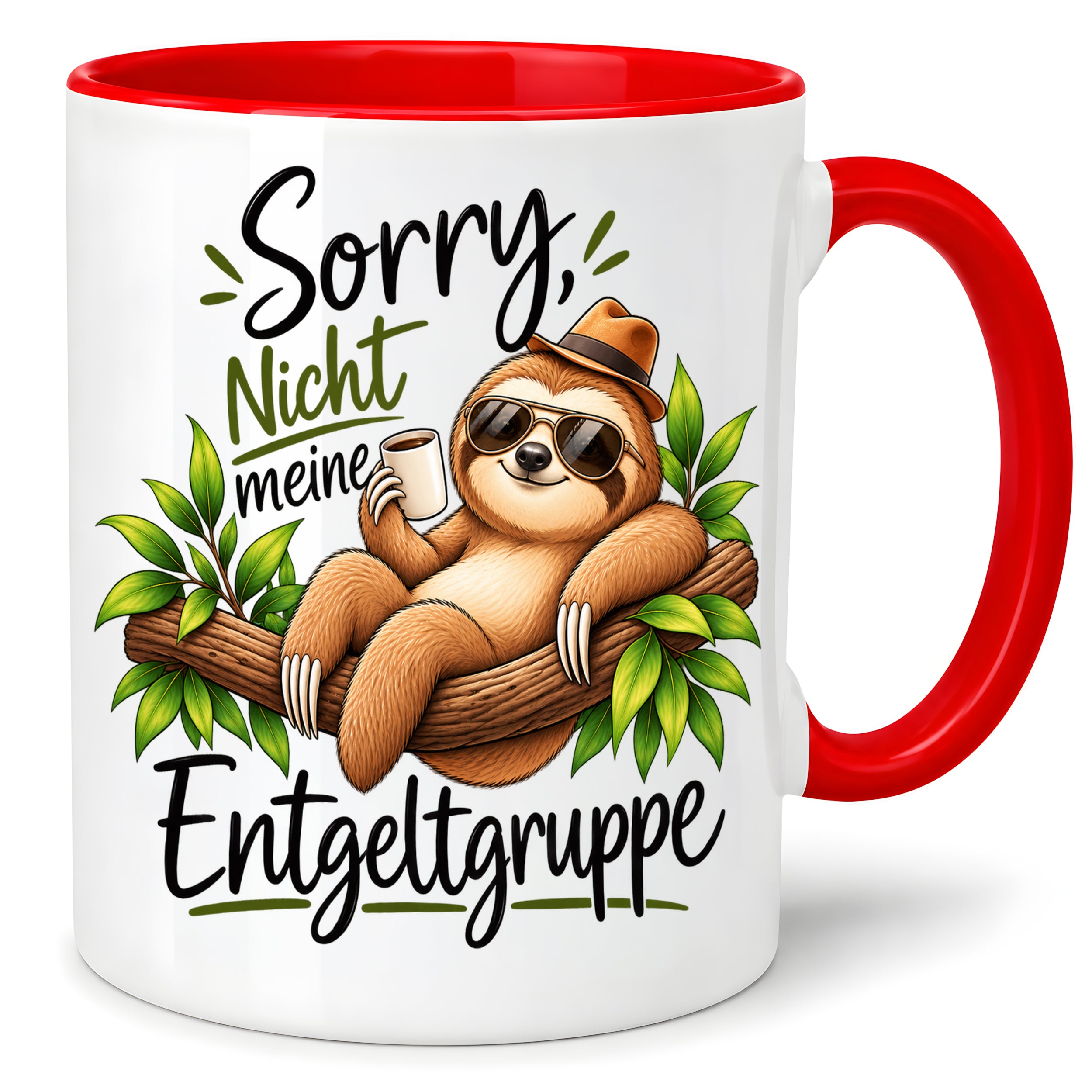 Herzbotschaft Tasse Faultier – Sorry, nicht meine Entgeltgruppe – Geschenk