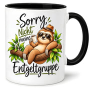 Herzbotschaft Tasse Faultier – Sorry, nicht meine Entgeltgruppe – Geschenk