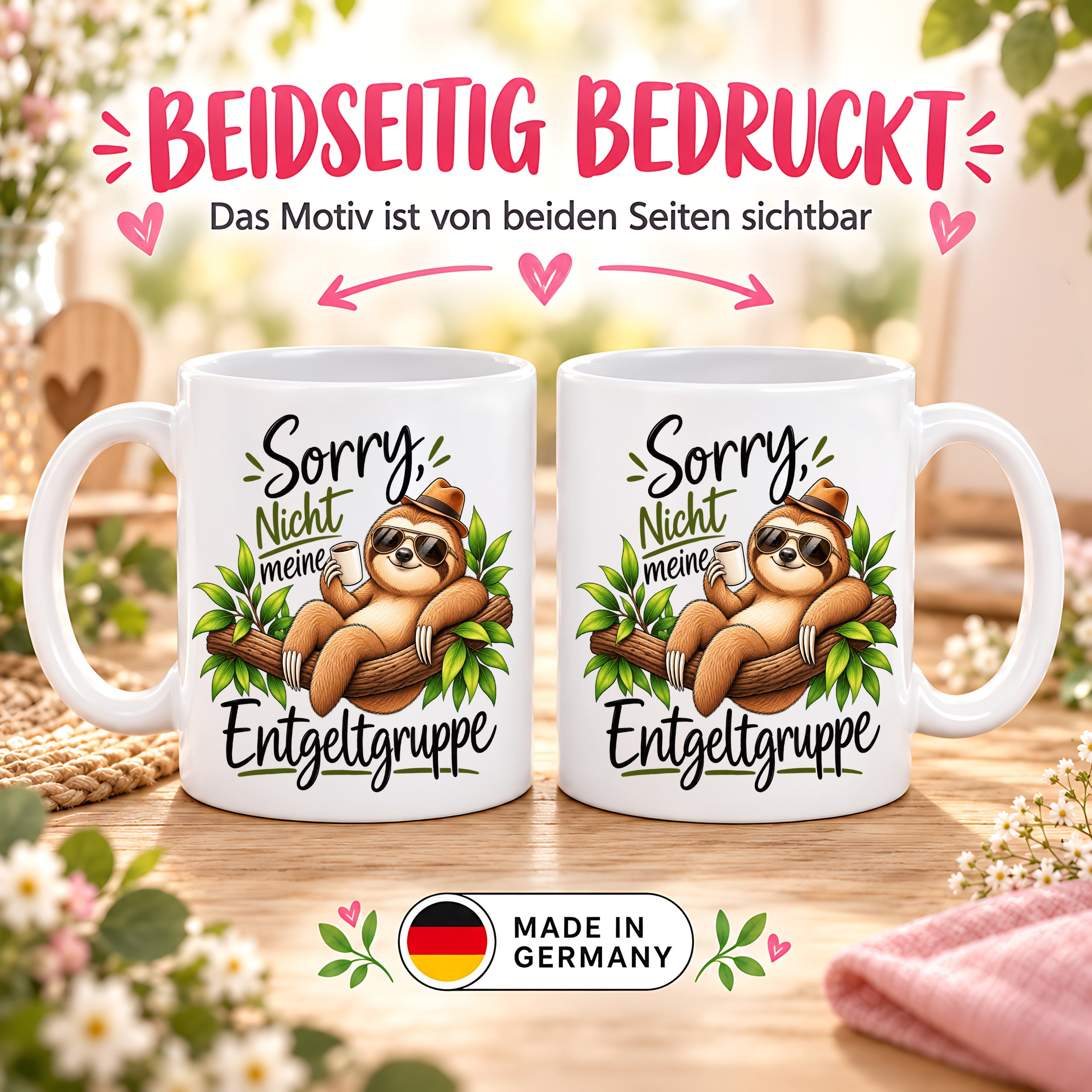 Herzbotschaft Tasse Faultier – Sorry, nicht meine Entgeltgruppe – Geschenk