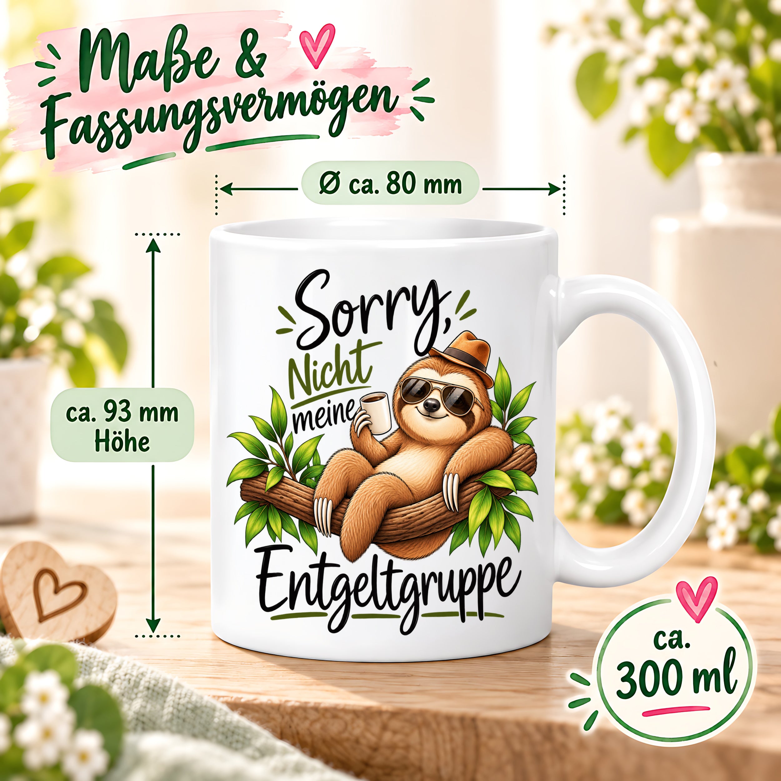 Herzbotschaft Tasse Faultier – Sorry, nicht meine Entgeltgruppe – Geschenk