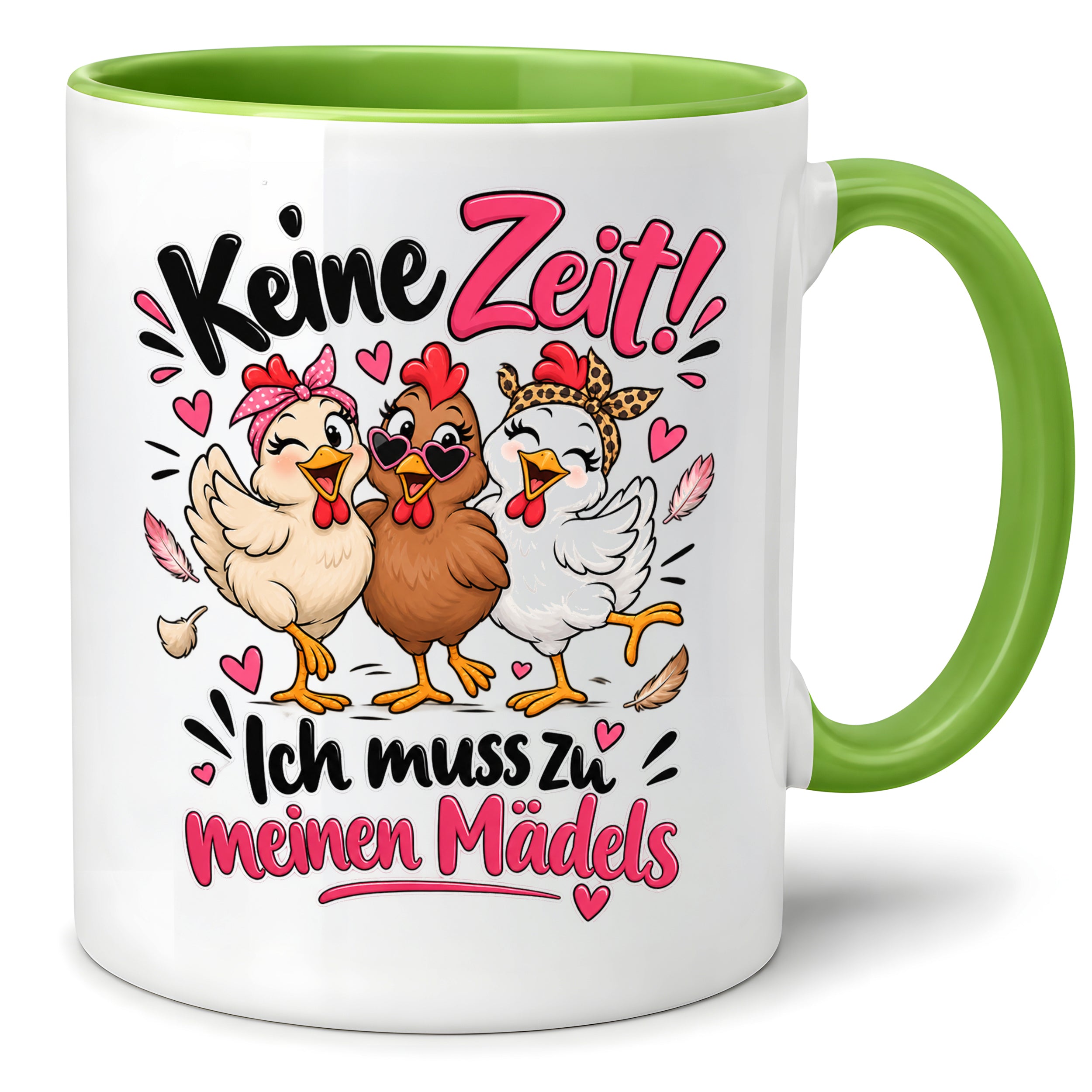 Herzbotschaft Tasse Mädelsabend keine Zeit ich muss zu meinen Mädels