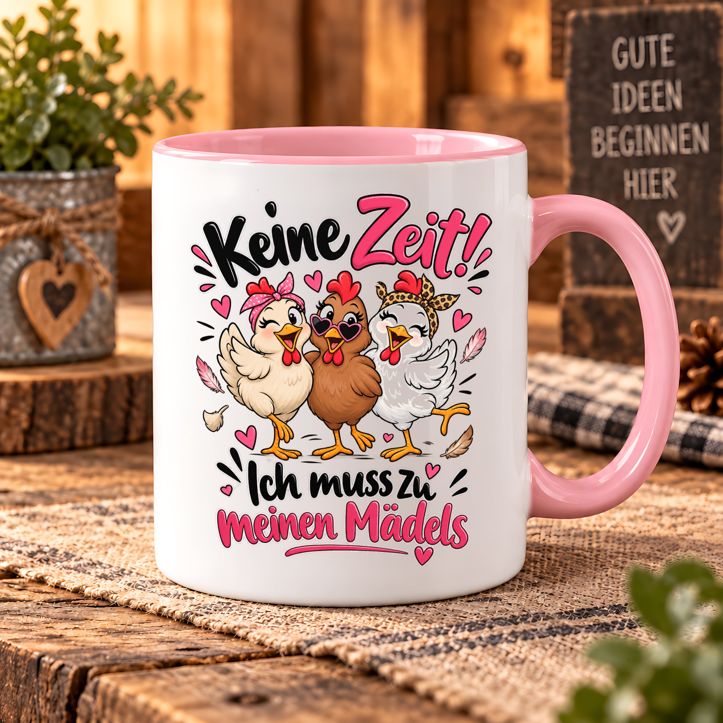 Herzbotschaft Tasse Mädelsabend keine Zeit ich muss zu meinen Mädels