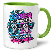 Herzbotschaft Tasse Zum Zocken geboren zur Schule gezwungen Gamertasse