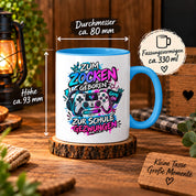 Herzbotschaft Tasse Zum Zocken geboren zur Schule gezwungen Gamertasse