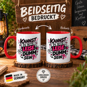 Herzbotschaft Tasse Kannst du bitte leise dumm sein Lustige Kaffeetasse