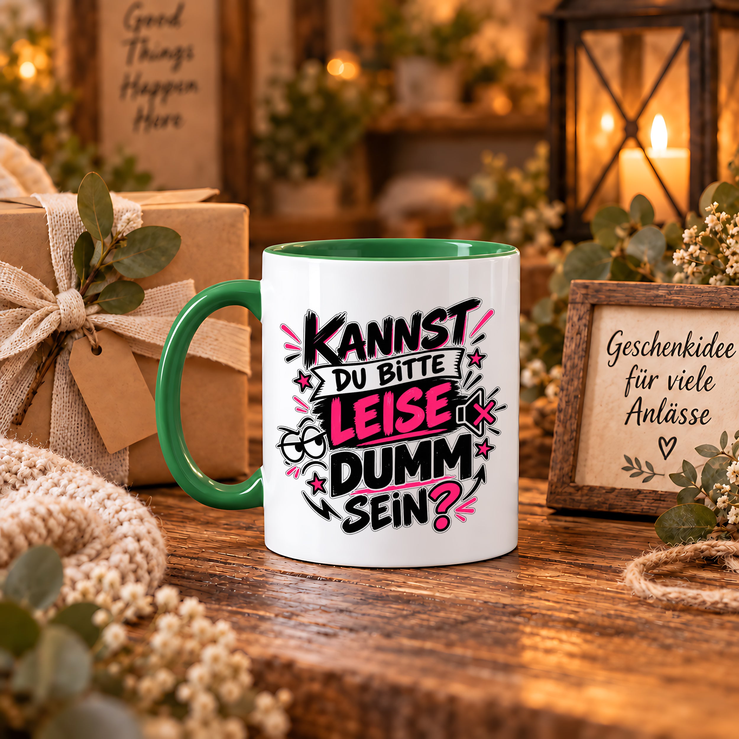 Herzbotschaft Tasse Kannst du bitte leise dumm sein Lustige Kaffeetasse
