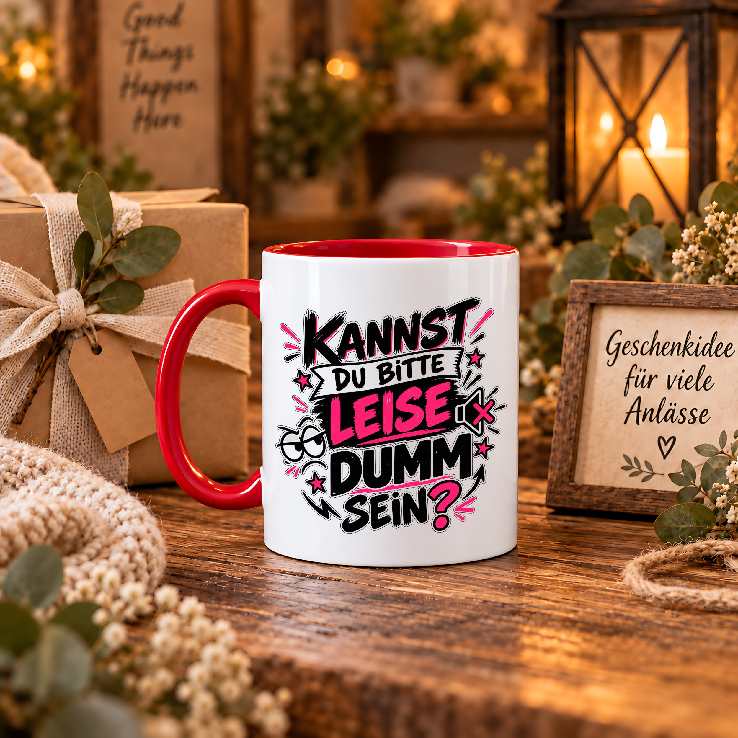 Herzbotschaft Tasse Kannst du bitte leise dumm sein Lustige Kaffeetasse