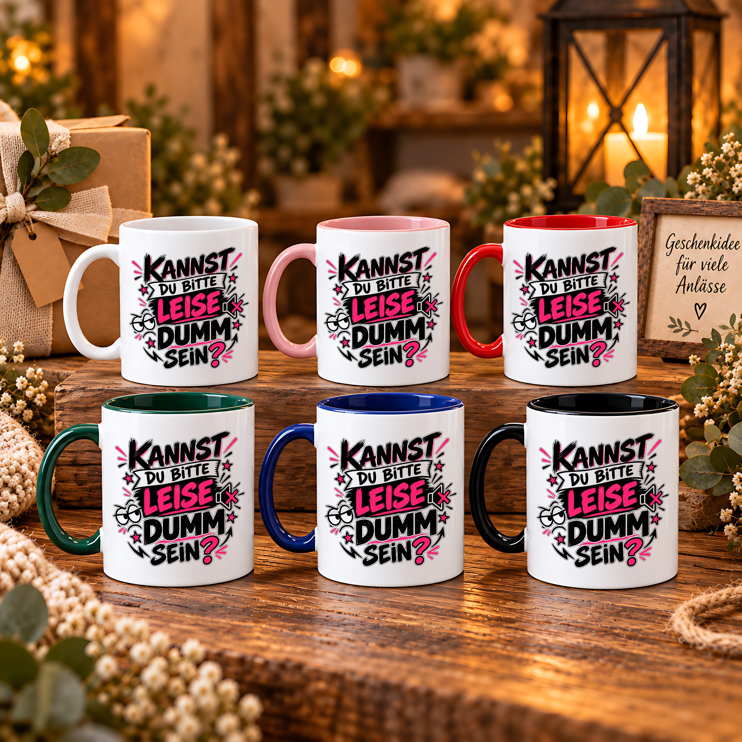 Herzbotschaft Tasse Kannst du bitte leise dumm sein Lustige Kaffeetasse