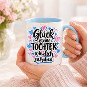 Herzbotschaft Tasse Tochter Geschenk mit Spruch Glück 330 ml