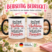 Herzbotschaft Tasse Nachbarn Freunde Geschenk Freundschaft 330 ml