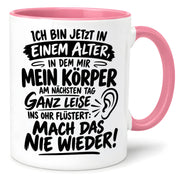 Herzbotschaft Tasse Älterwerden Lustiger Spruch Geschenk 330 ml