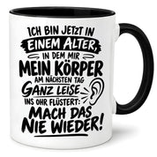 Herzbotschaft Tasse Älterwerden Lustiger Spruch Geschenk 330 ml