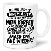 Herzbotschaft Tasse Älterwerden Lustiger Spruch Geschenk 330 ml