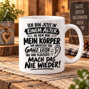 Herzbotschaft Tasse Älterwerden Lustiger Spruch Geschenk 330 ml