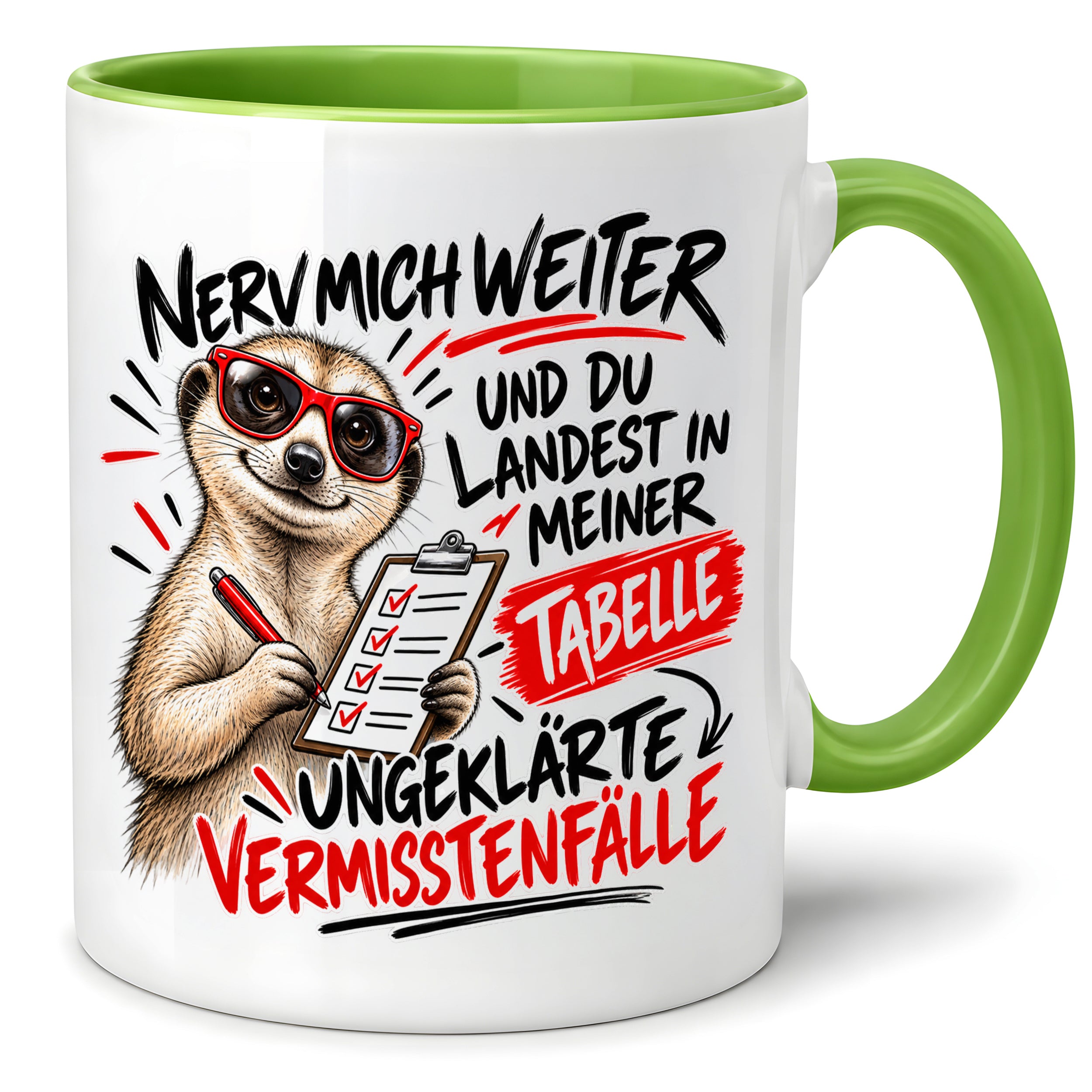 Herzbotschaft Tasse Nerv mich weiter – Lustige Erdmännchen Tasse Geschenk