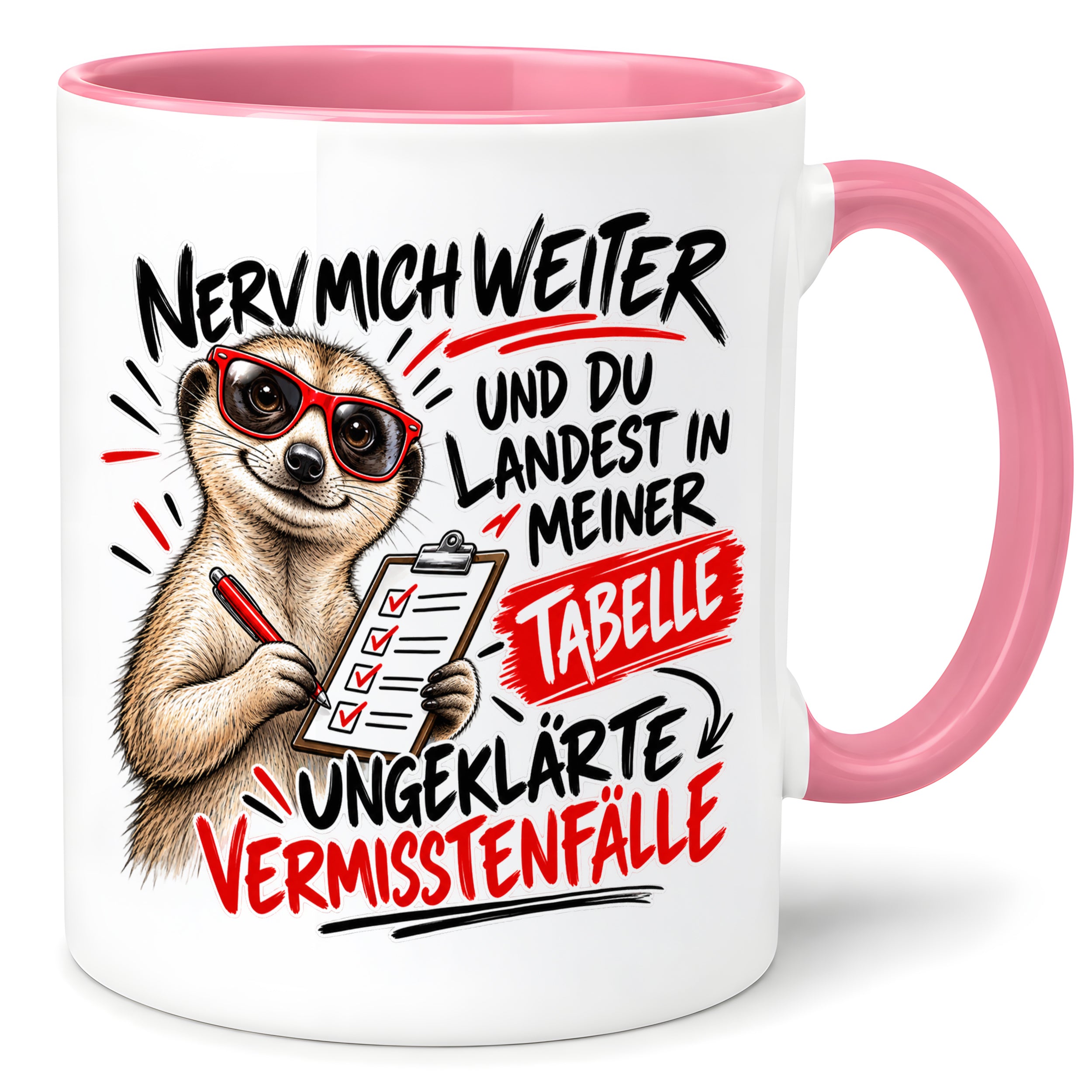 Herzbotschaft Tasse Nerv mich weiter – Lustige Erdmännchen Tasse Geschenk