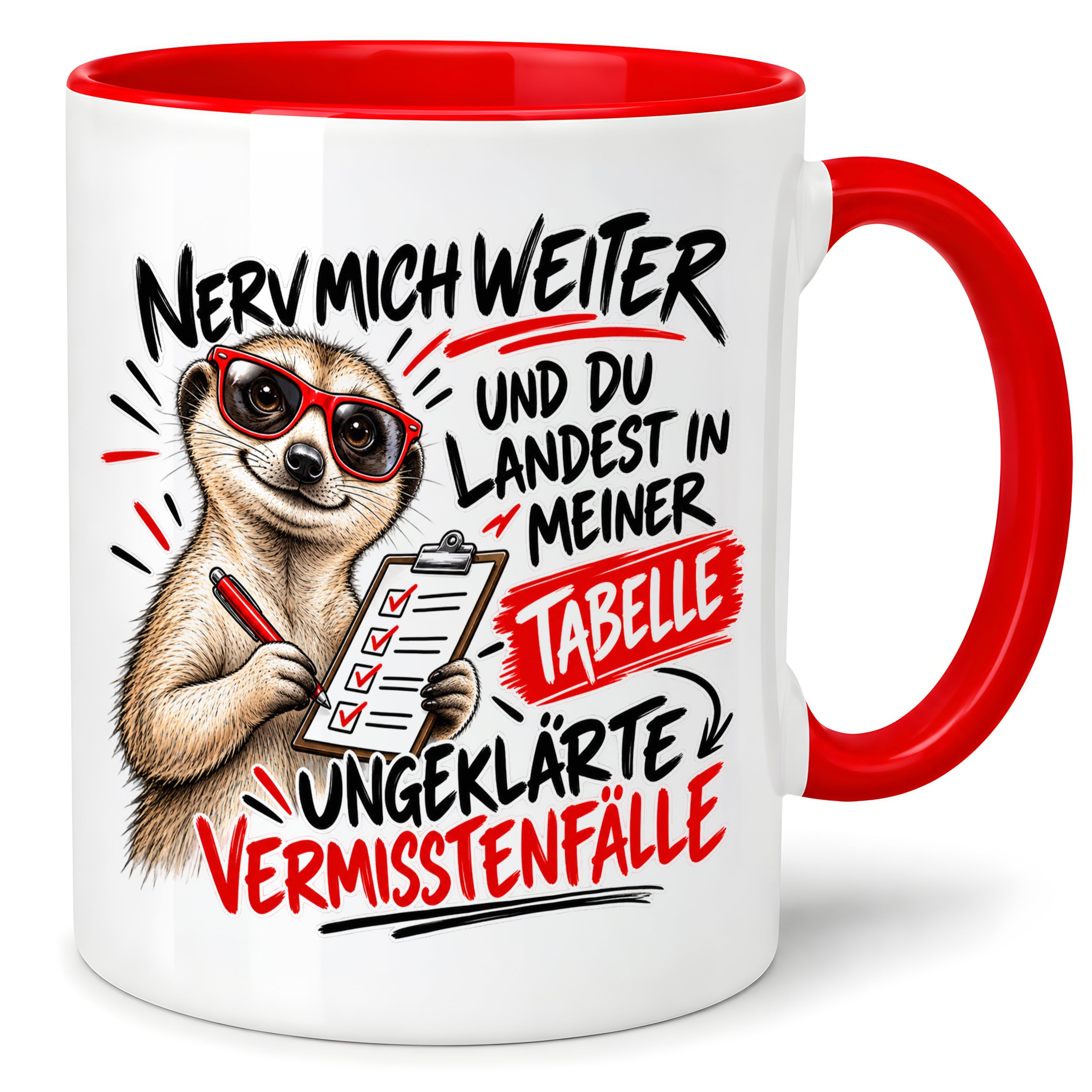 Herzbotschaft Tasse Nerv mich weiter – Lustige Erdmännchen Tasse Geschenk