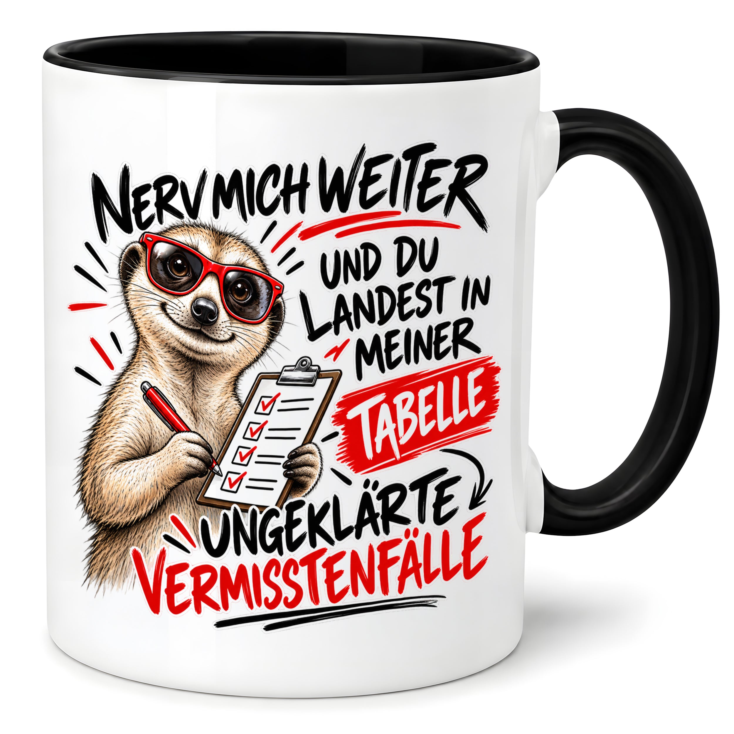 Herzbotschaft Tasse Nerv mich weiter – Lustige Erdmännchen Tasse Geschenk