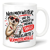 Herzbotschaft Tasse Nerv mich weiter – Lustige Erdmännchen Tasse Geschenk