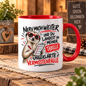 Herzbotschaft Tasse Nerv mich weiter – Lustige Erdmännchen Tasse Geschenk
