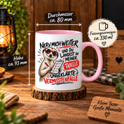 Herzbotschaft Tasse Nerv mich weiter – Lustige Erdmännchen Tasse Geschenk