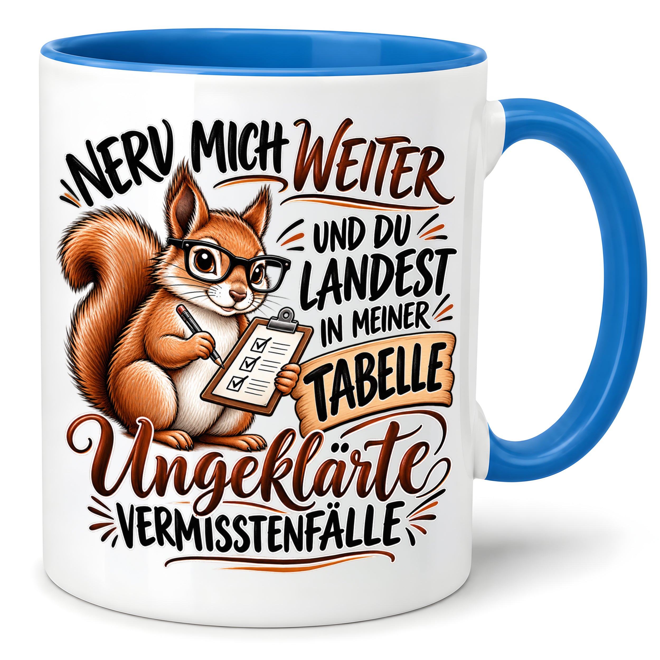 Herzbotschaft Tasse Nerv mich weiter – Lustige Eichhörnchen Tasse Geschenk