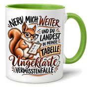 Herzbotschaft Tasse Nerv mich weiter – Lustige Eichhörnchen Tasse Geschenk