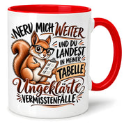 Herzbotschaft Tasse Nerv mich weiter – Lustige Eichhörnchen Tasse Geschenk