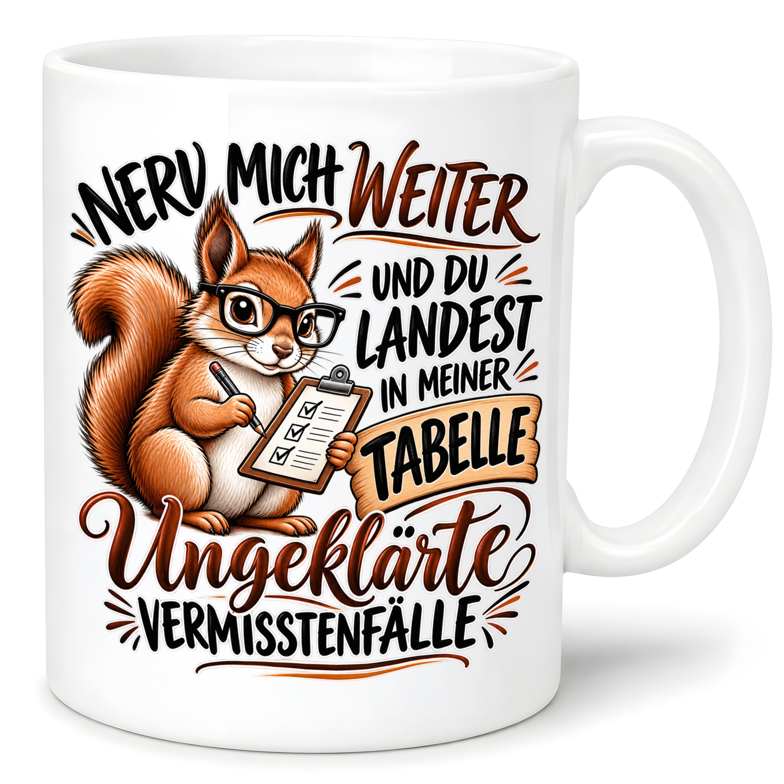 Herzbotschaft Tasse Nerv mich weiter – Lustige Eichhörnchen Tasse Geschenk