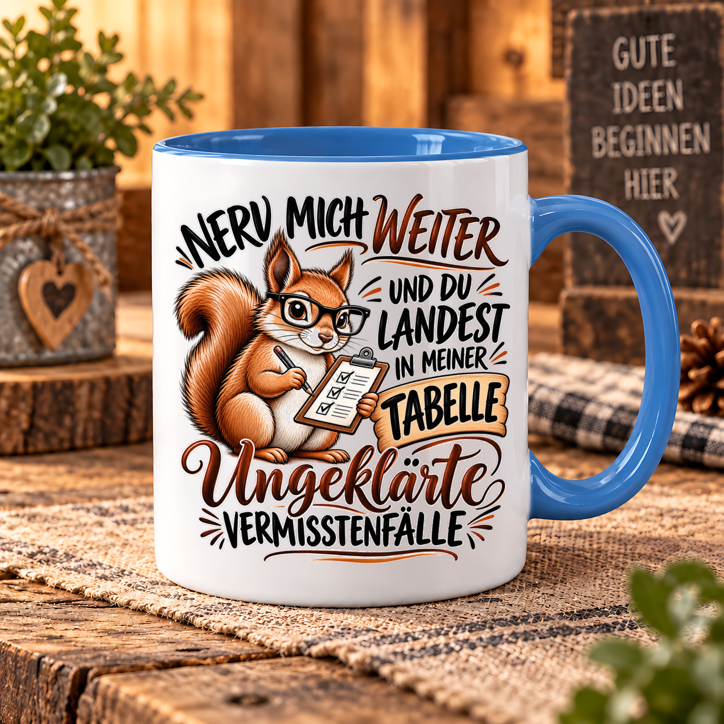 Herzbotschaft Tasse Nerv mich weiter – Lustige Eichhörnchen Tasse Geschenk