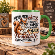 Herzbotschaft Tasse Nerv mich weiter – Lustige Eichhörnchen Tasse Geschenk