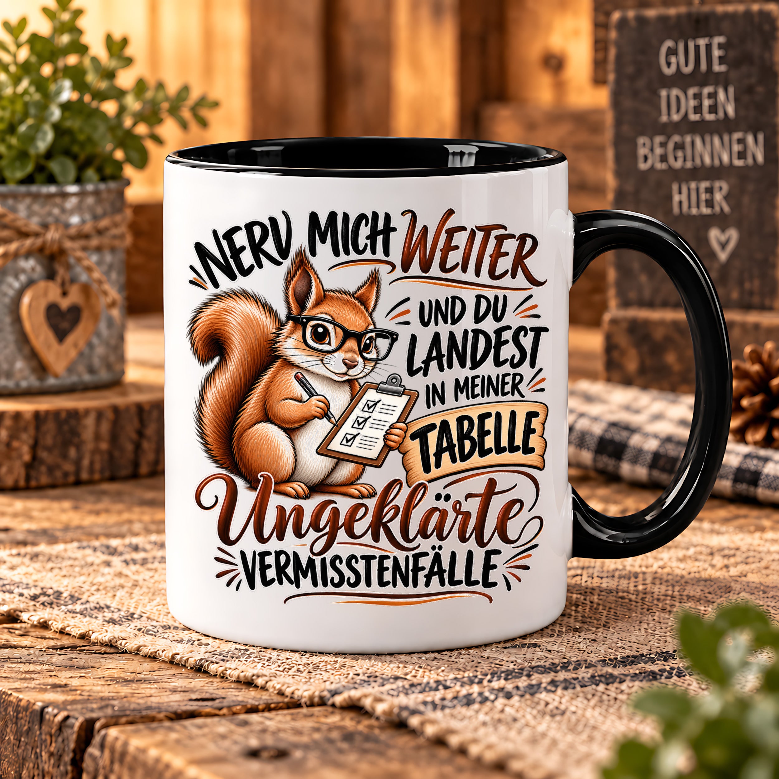 Herzbotschaft Tasse Nerv mich weiter – Lustige Eichhörnchen Tasse Geschenk
